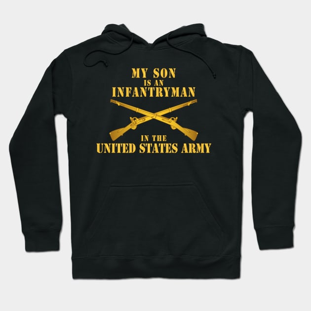 My Son is an Infantryman w IN Branch Hoodie by twix123844